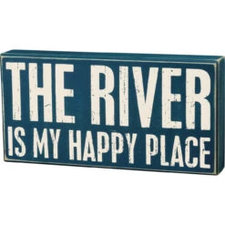 Rustic Blue Box Sign, 12" X 6", The River Is My Happy Place