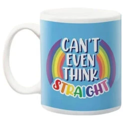 Can't Even Think Straight Mug
