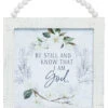 Wooden Decor "Be Still And Know That I Am God" -Finest Christmas Decoration 595461B 05861.1613488318