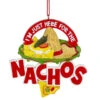 Nacho Ornament - I'm Just Here For The Nachos