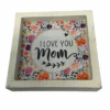 I Love You Mom Wood Sign